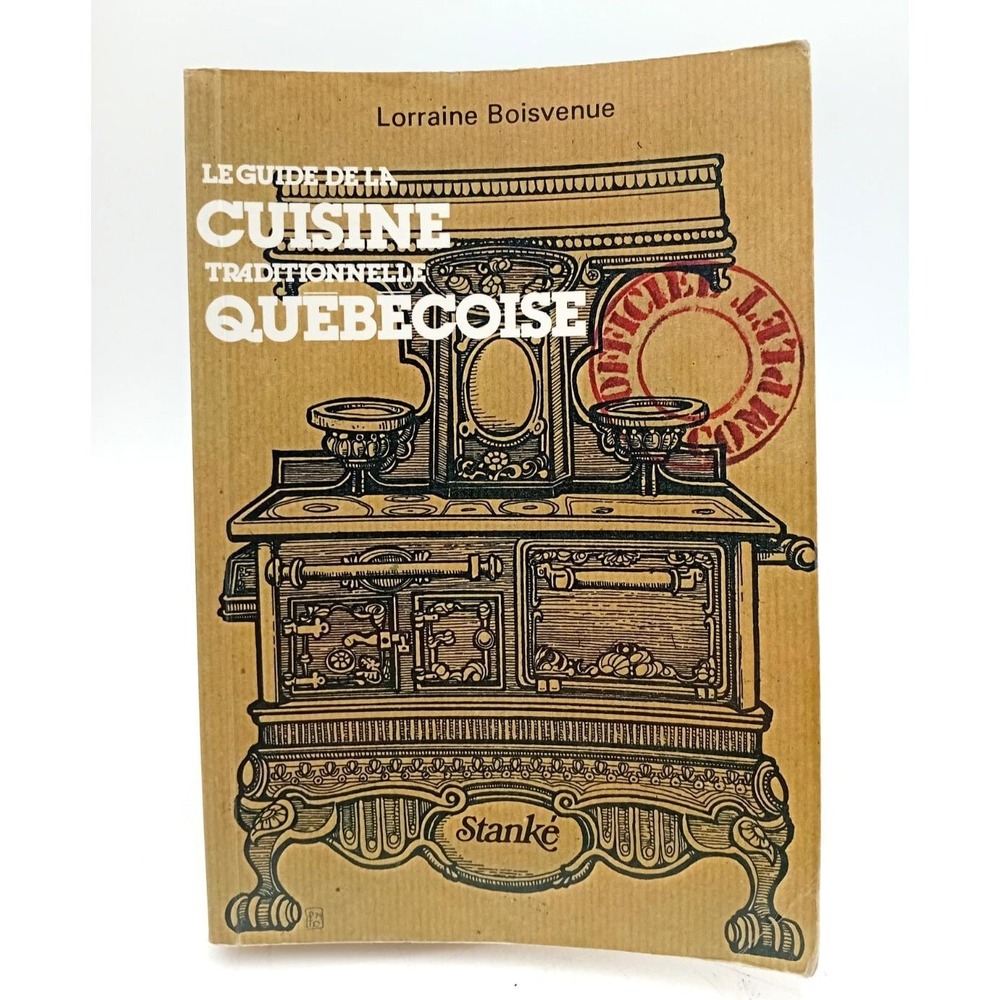 Le Guide de la Cuisine Québécoise Lorraine Boisvenue 1979 French Coobook